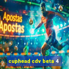 cuphead cdv beta 4